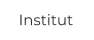 Institut